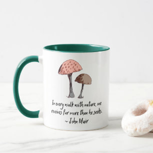 John Muir Natuur Earth Quote Schattigee Paddestoel Mok