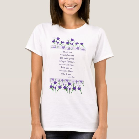 John Muir Natuur Quote met Spring Crocus Flowers T-shirt (Voorkant)