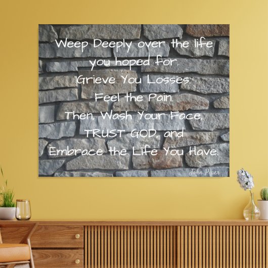 John Piper "Omarm je leven" op een Canvas Afdruk (Insitu (Woonkamer))