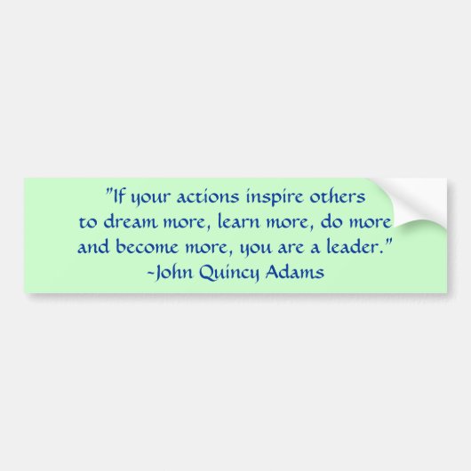 John Quincy Adams Leadership Quote Bumpersticker (Voorkant)