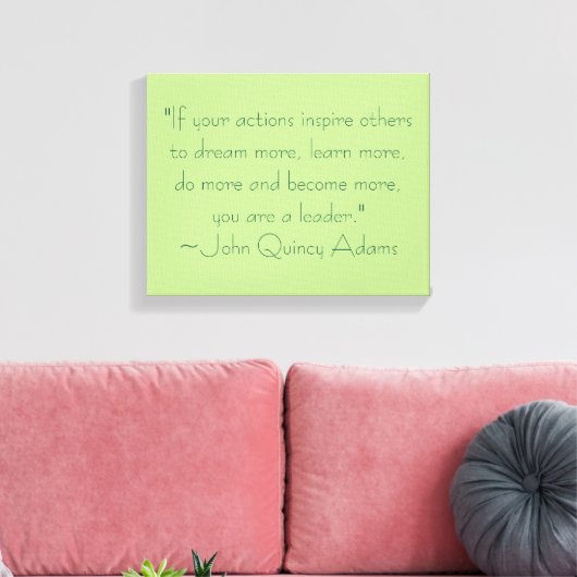 John Quincy Adams Leadership Quote Canvas Afdruk (Insitu (Woonkamer))