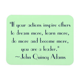 John Quincy Adams Leadership Quote Magneet