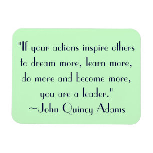John Quincy Adams Leadership Quote Magneet