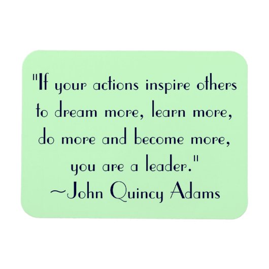 John Quincy Adams Leadership Quote Magneet (Horizontaal)