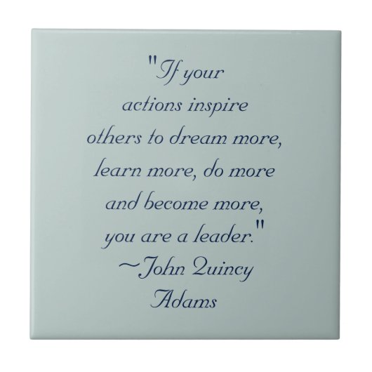 John Quincy Adams Leadership Quote Tegeltje (Voorkant)