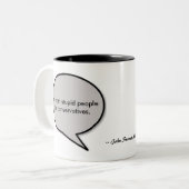 John Stuart Mill Citaat domme mensen conservatieve Tweekleurige Koffiemok (Voorkant links)