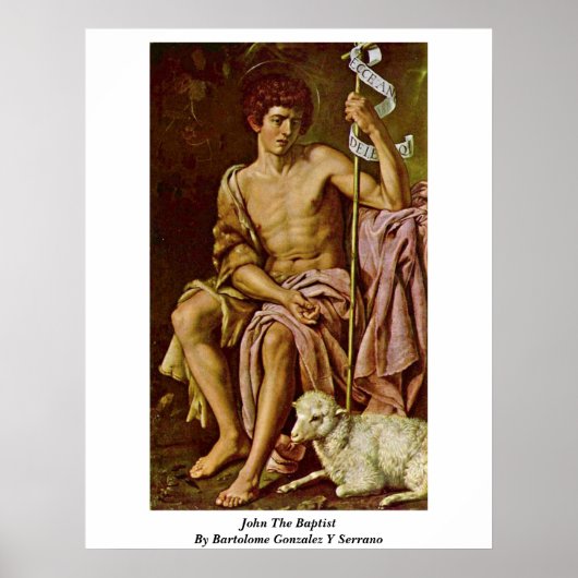 John The Baptist by Bartolome Gonzalez Y Serrano Poster (Voorkant)