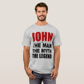 John The Man The Myth The Legend T-shirt (Voorkant volledig)