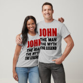 John The Man The Myth The Legend T-shirt (Unisex)