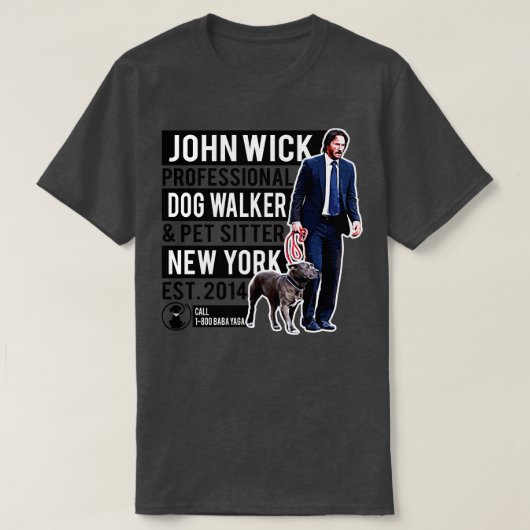 John Wick Professional Dog Walker T-shirt (Design voorkant)