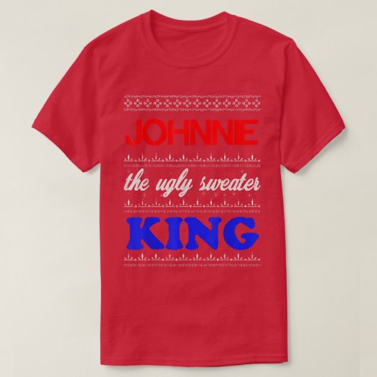 JOHNNIE de Ugly Sweater King Prettige feestdagen T T-shirt (Design voorkant)