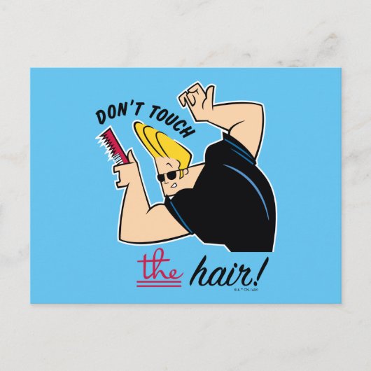 Johnny Bravo Comb - Raak het haar niet aan! Briefkaart (Voorkant)