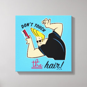 Johnny Bravo Comb - Raak het haar niet aan! Canvas Afdruk