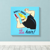 Johnny Bravo Comb - Raak het haar niet aan! Canvas Afdruk (Insitu (Houten vloer))