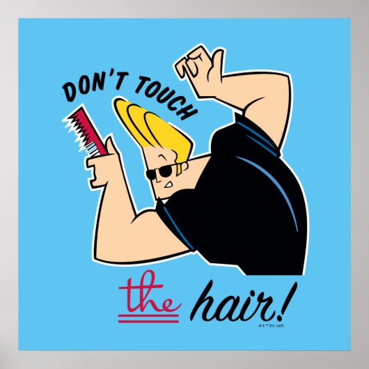 Johnny Bravo Comb - Raak het haar niet aan! Poster (Voorkant)