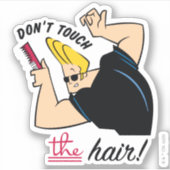 Johnny Bravo Comb - Raak het haar niet aan! Sticker (Voorkant)