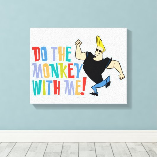 Johnny Bravo, doe de aap met me mee! Canvas Afdruk (Insitu (Houten vloer))