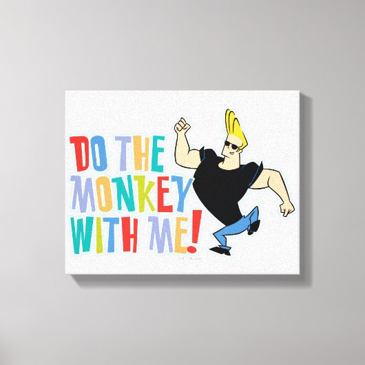 Johnny Bravo, doe de aap met me mee! Canvas Afdruk (Voorkant)