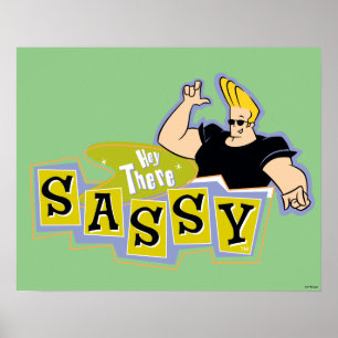 Johnny Bravo - Hey Daar Sassy Poster