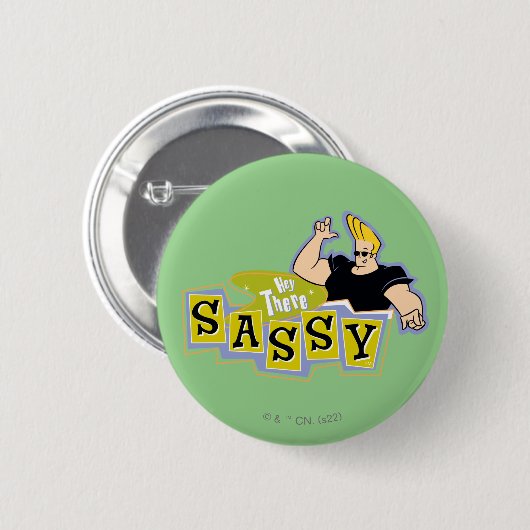 Johnny Bravo - Hey Daar Sassy Ronde Button 5,7 Cm (Voorkant /achterkant)