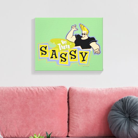 Johnny Bravo - Hey There Sassy Canvas Afdruk (Insitu (Woonkamer))