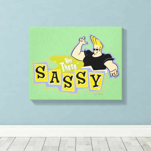 Johnny Bravo - Hey There Sassy Canvas Afdruk (Insitu (Houten vloer))
