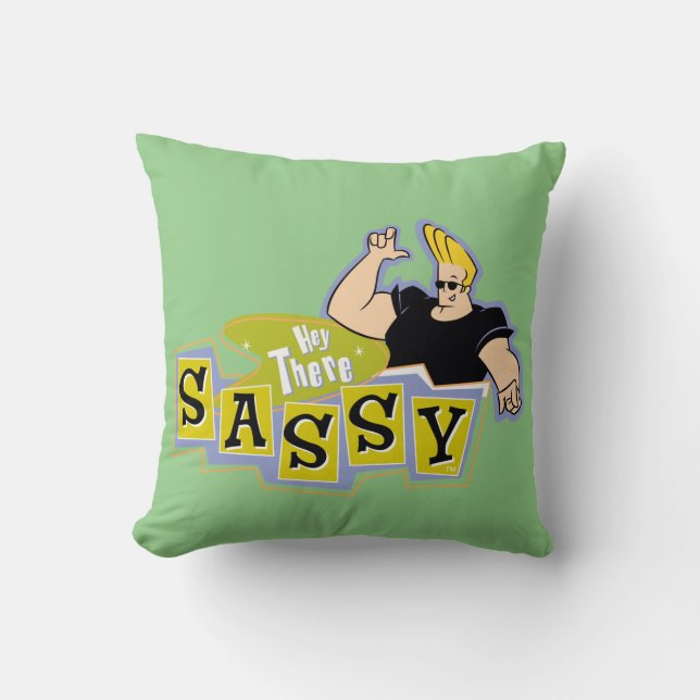Johnny Bravo - Hey There Sassy Kussen (Voorkant)