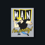 Johnny Bravo - Man dat ik  ben Canvas Afdruk<br><div class="desc">Bekijk deze  stijlafbeelding van Johny Bravo die luidt: "Man dat ik  ben!".</div>