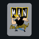 Johnny Bravo - Man dat ik ben Magneet<br><div class="desc">Bekijk deze stijlafbeelding van Johny Bravo die luidt: "Man dat ik ben!".</div>