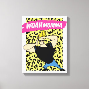 Johnny Bravo - Woah Momma Canvas Afdruk