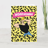 Johnny Bravo - Woah Momma Kaart (Voorkant)