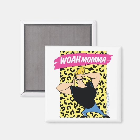 Johnny Bravo - Woah Momma Magneet (Voorkant / Achterkant)