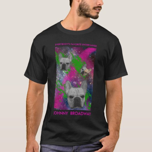 Johnny Broadway is daar T-shirt (Voorkant)
