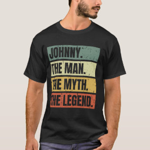 Johnny Man Myth Legend Quote Retro Funny Beste Naa T-shirt