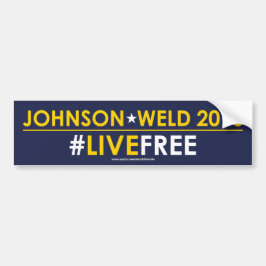 Johnson/Weld Libertarian Bumpersticker #LIVEFREE