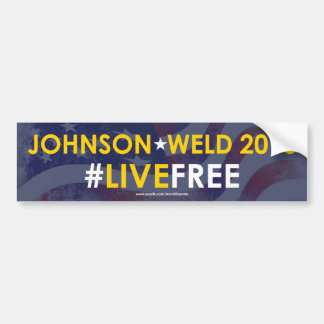 Johnson/Weld Libertarian Bumpersticker #LIVEFREE