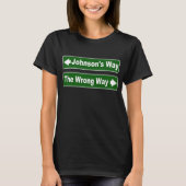 Johnson's Way Street Sign Shirt (Voorkant)