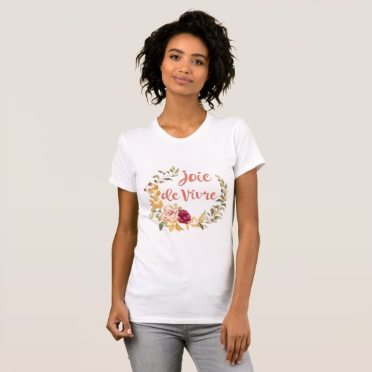 Joie de Vivre Frans Gezegde T-shirt (Voorkant volledig)