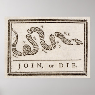 Join of Die Franklin Rattlesnake Politieke Cartoon Poster