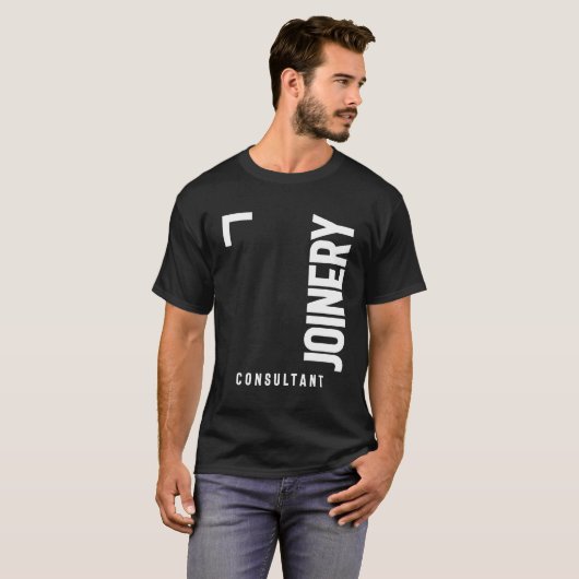Joinery Consultant Gift Funny Job Titel T-shirt (Voorkant volledig)
