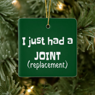 Joint Replacement Humor Funny Novelty Keramisch Ornament