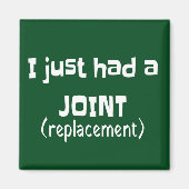 Joint Replacement Humor Funny Novelty Magneet (Voorkant)