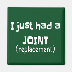 Joint Replacement Humor Funny Novelty Magneet