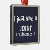 Joint Replacement Humor Funny Novelty Metalen Ornament (Rechts)