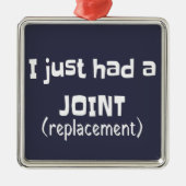 Joint Replacement Humor Funny Novelty Metalen Ornament (Voorkant)