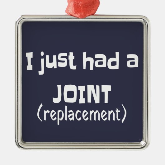Joint Replacement Humor Funny Novelty Metalen Ornament (Voorkant)