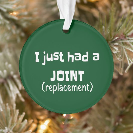 Joint Replacement Humor Funny Novelty Ornament (Boom)