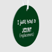 Joint Replacement Humor Funny Novelty Ornament (voorkant)