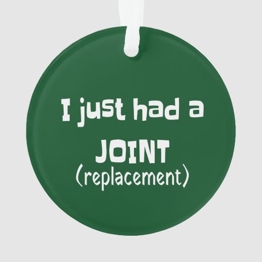 Joint Replacement Humor Funny Novelty Ornament (achterkant)