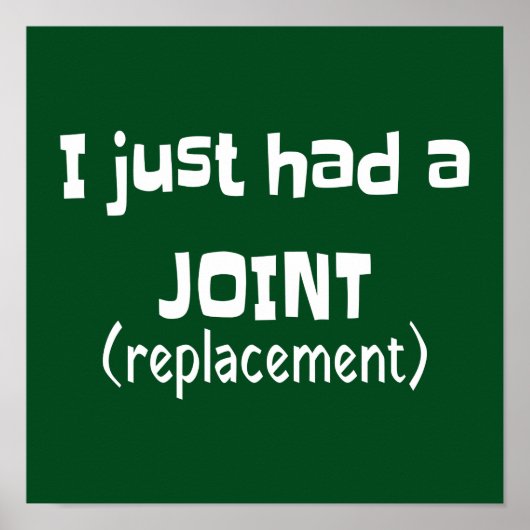 Joint Replacement Humor Funny Novelty Poster (Voorkant)